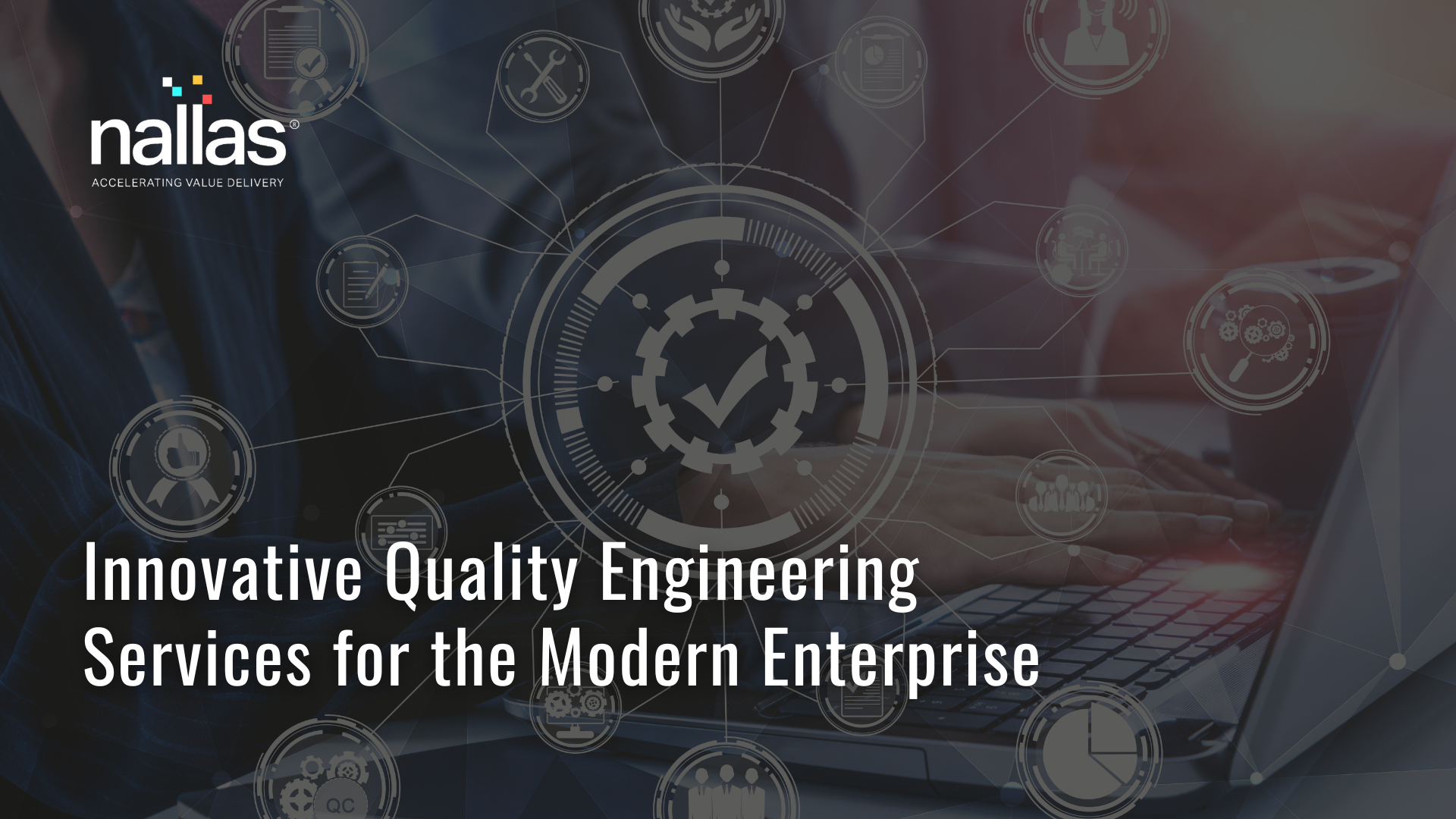 Innovative Quality Engineering Services for the Modern Enterprise