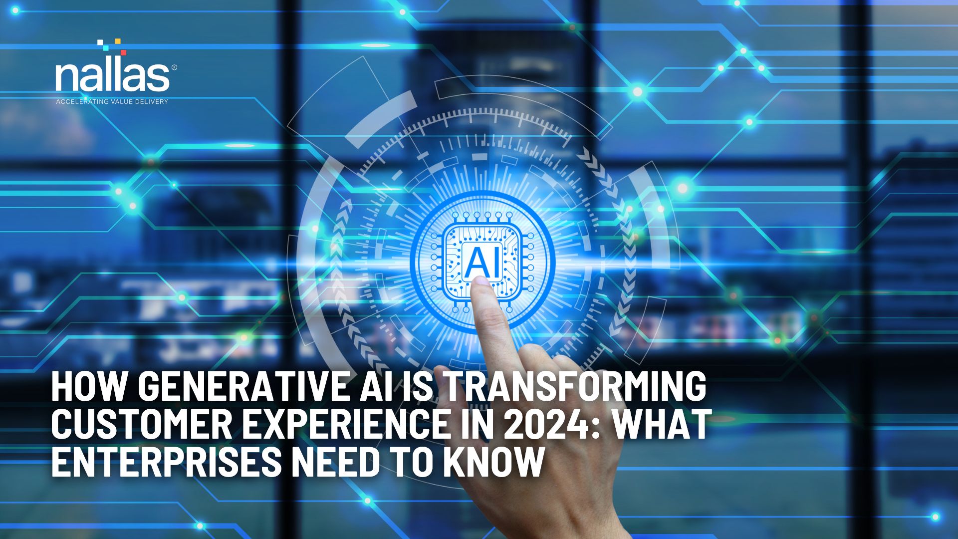 How Generative AI is Transforming Customer Experience in 2024: What Enterprises Need to Know