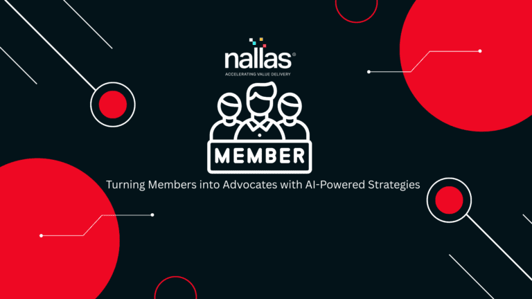 Turning Members into Advocates with AI-Powered Strategies - NALLAS